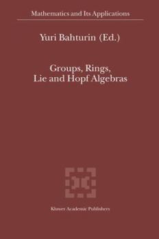 Hardcover Groups, Rings, Lie and Hopf Algebras Book