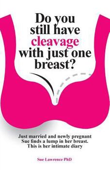 Paperback Do you still have cleavage with just one breast? Book