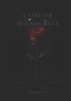 Paperback A verdade que nos mata [Portuguese] Book