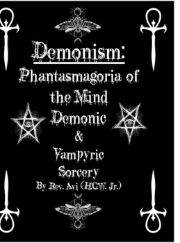 Hardcover Demonism: Demonic & Vampyric Sorcery Book