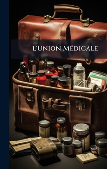 Hardcover L'union MÃ(c)dicale [French] Book