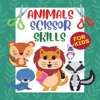 Paperback Animals scissor skills for kids: Scissor Practice for Toddlers, Kids/ Cut and Color Book