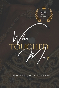 Paperback Who Touched ME? Mind, Body & Spirit Book