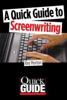 Paperback A Quick Guide to Screenwriting Book
