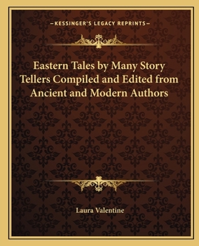 Paperback Eastern Tales by Many Story Tellers Compiled and Edited from Ancient and Modern Authors Book