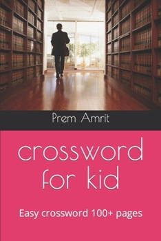 Paperback crossword for kid: Easy crossword 100+ pages Book