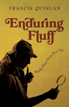 Paperback Enduring Fluff: Murder That Does Not Die Book