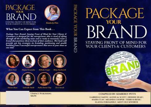 Paperback Package Your Brand: Staying Front of Mind for Your Clients & Customers Book