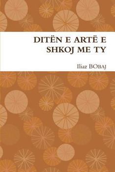 Paperback Ditën E Artë E Shkoj Me Ty [Albanian] Book