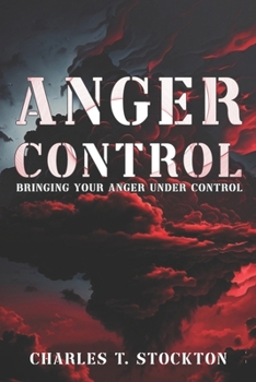 Paperback Anger Control: Bringing Your Anger Under Control Book