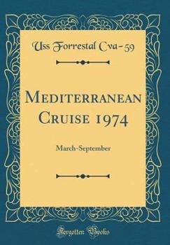 Hardcover Mediterranean Cruise 1974: March-September (Classic Reprint) Book