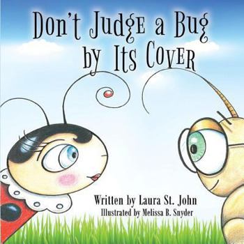 Hardcover Don't Judge a Bug by Its Cover Book