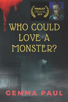 Paperback Who Could Love A Monster? Book