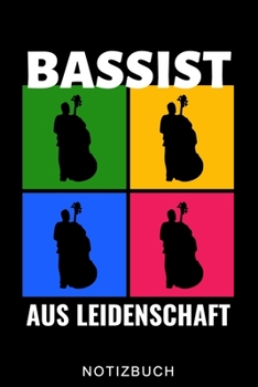 Paperback Bassist Aus Leidenschaft Notizbuch: A5 Notizbuch LINIERT Geschenkideen f?r Bassisten - Kontrabass - Jazz - Musik - Buch - Geschenk f?r Erwachsene Kind [German] Book