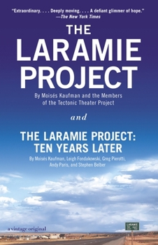Paperback The Laramie Project and the Laramie Project: Ten Years Later Book