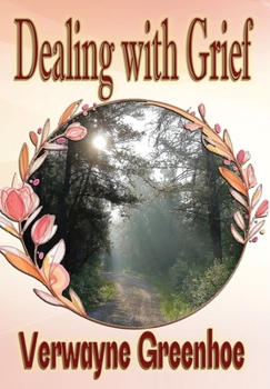 Hardcover Dealing With Grief Book