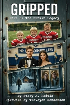 Paperback Gripped Part 6: The Dunkin Legacy Book