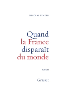 Paperback Quand la france disparait du monde [French] Book