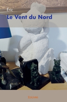Paperback Le Vent du Nord [French] Book
