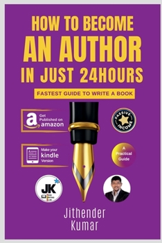 Paperback How to Become an Author in Just 24 Hours Book