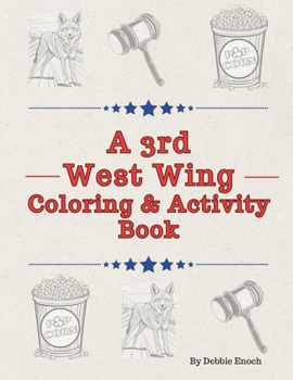 Paperback A 3rd West Wing Coloring & Activity Book
