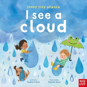 Hardcover Teeny Tiny Science: I See a Cloud Book