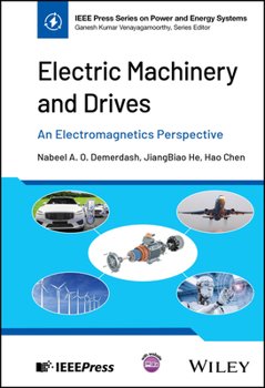 Hardcover Electric Machinery and Drives: An Electromagnetics Perspective Book