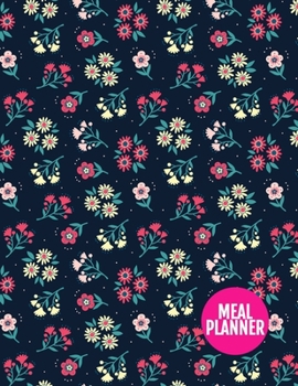 Meal Planner : Simple Year 365 Daily - 52 Week Calendar Meal Planner Daily Weekly and Monthly for Track & Plan Your Meals Food Planning - Large 8. 5 X 11 Inch - 110 Pages - Product # 222010