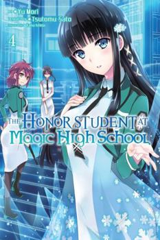 The Honor Student at Magic High School, Vol. 4 - Book #4 of the Honor Student at Magic High School Manga