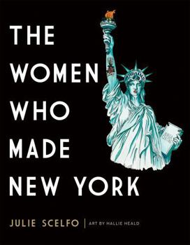 Hardcover The Women Who Made New York Book