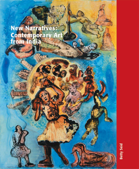 Hardcover New Narratives: Contemporary Art from India Book