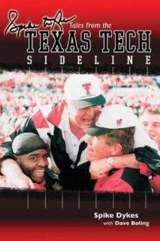 Hardcover Spike Dykes's Tales from the Texas Tech Sideline Book