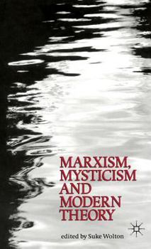 Hardcover Marxism, Mysticism and Modern Theory Book