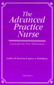 Paperback The Advanced Practice Nurse: Issues for the New Millennium Book