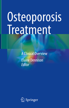 Hardcover Osteoporosis Treatment: A Clinical Overview Book
