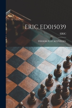 Paperback Eric Ed015039: Indoor Play Activities. Book