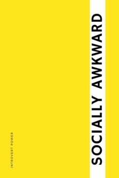 INTROVERT POWER Socially Awkward: The secret strengths of INFJ personality Dot Grid Composition Notebook with Funny Quote Gifts for Introverts