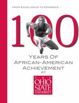 Hardcover 100 Years of African American Achievement at The Ohio State University Book