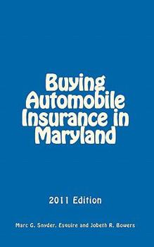 Buying Automobile Insurance in Maryland: 2011 Edition