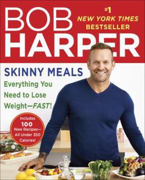 Paperback Skinny Meals: Everything You Need to Lose Weight-Fast!: A Cookbook Book