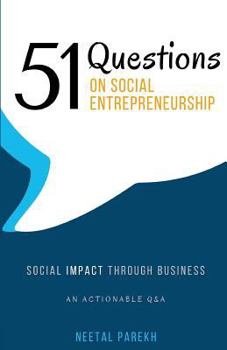 Paperback 51 Questions on Social Entrepreneurship: Social Impact Through Business, An Actionable Q&A Book