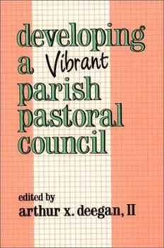 Paperback Developing a Vibrant Parish Pastoral Council Book