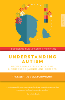 Paperback Understanding Autism: The Essential Guide for Parents Book