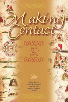 Paperback Making Contact: Maps, Identity, and Travel Book