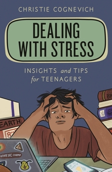 Paperback Dealing with Stress: Insights and Tips for Teenagers Book