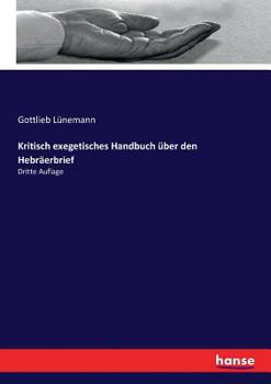 Paperback Kritisch exegetisches Handbuch über den Hebräerbrief: Dritte Auflage [German] Book