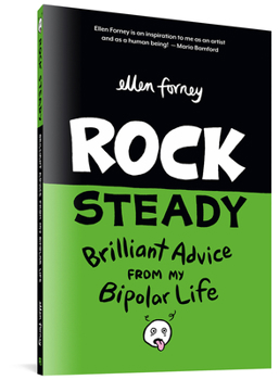 Paperback Rock Steady: Brilliant Advice from My Bipolar Life Book