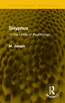 Hardcover Sisyphus: Or the Limits of Psychology Book