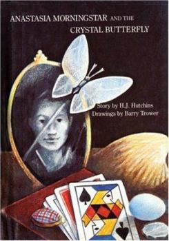 Paperback Anastasia Morningstar and the Crystal Butterfly Book