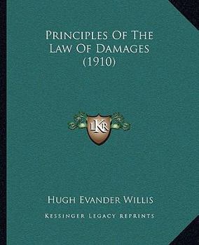Paperback Principles Of The Law Of Damages (1910) Book